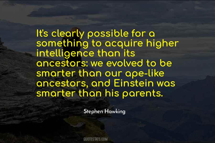 Higher Intelligence Quotes #128297