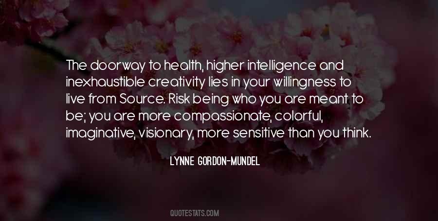 Higher Intelligence Quotes #815592