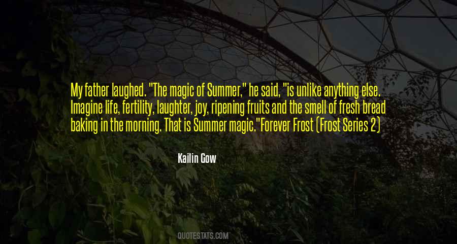 Quotes About The Smell Of Summer #1489681