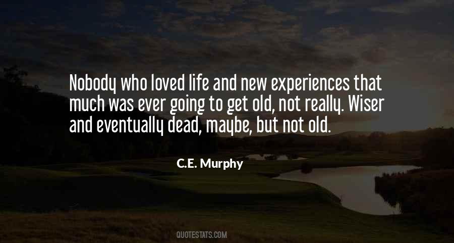 Quotes About New Experiences #63739