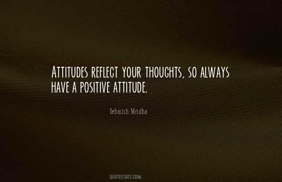 Quotes About A Positive Attitude #1060912