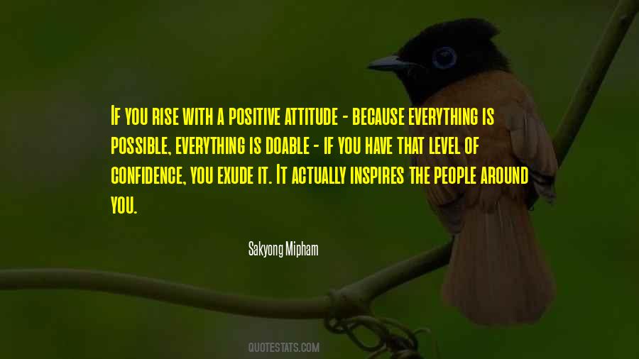 Quotes About A Positive Attitude #1527635