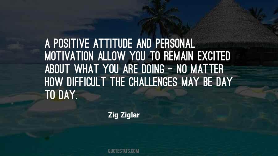 Quotes About A Positive Attitude #777496