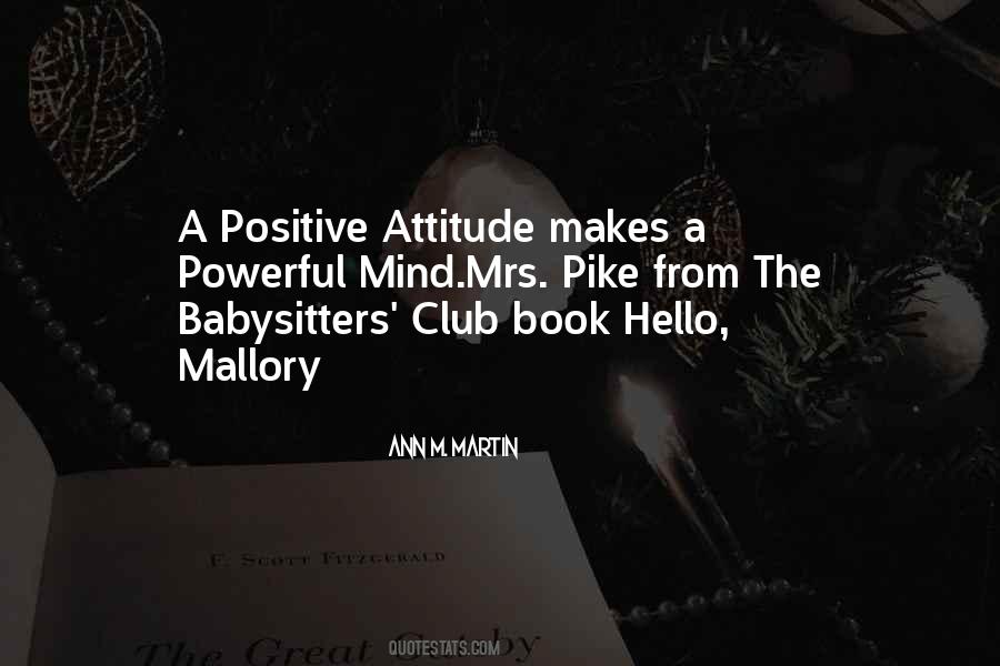 Quotes About A Positive Attitude #787346