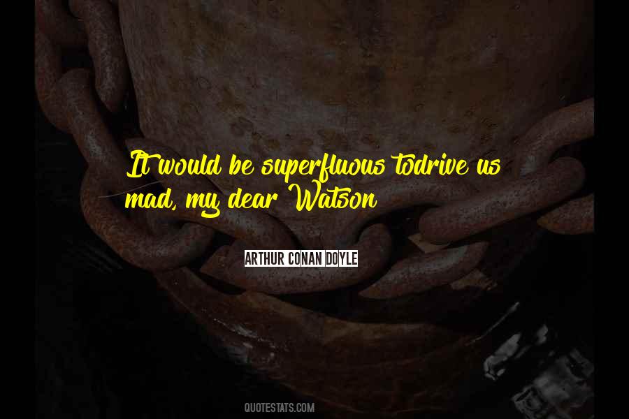 Quotes About Watson #1091672