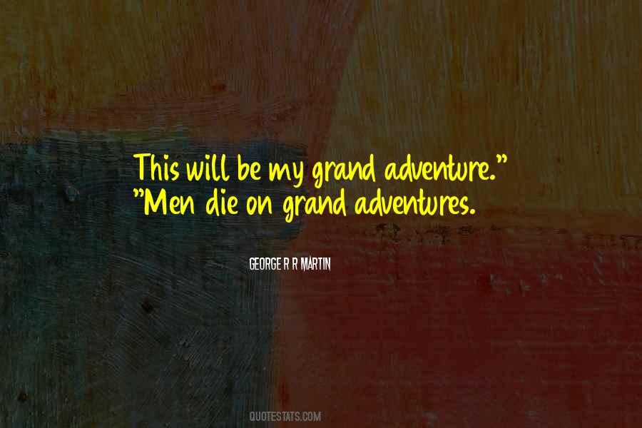 Quotes About Adventure Together #14871