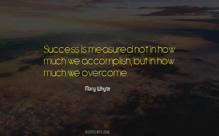 Quotes About Success Is Not Measured #1246717