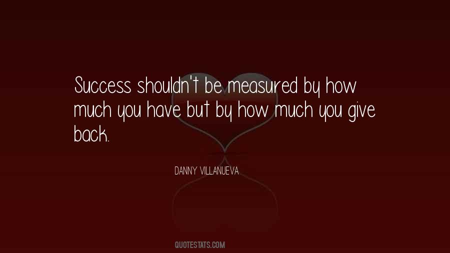 Quotes About Success Is Not Measured #4428