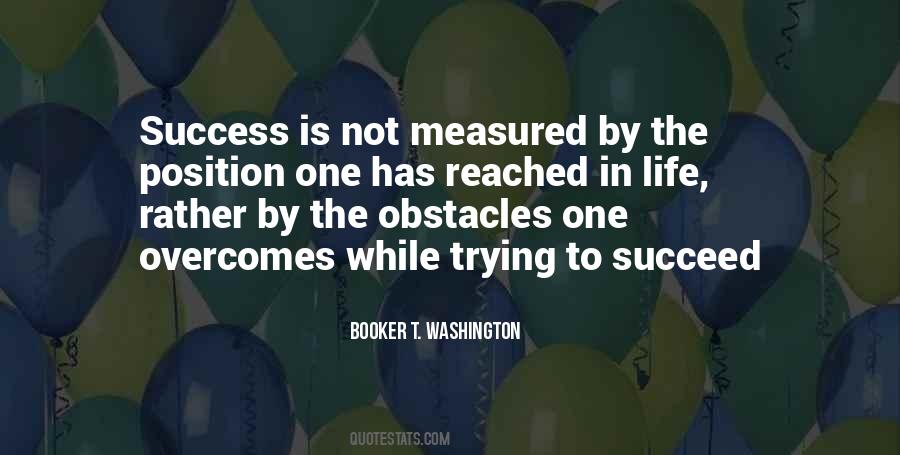 Quotes About Success Is Not Measured #765066