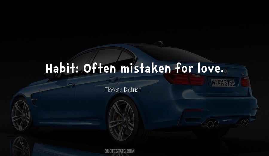 Love Mistaken Quotes #1287058