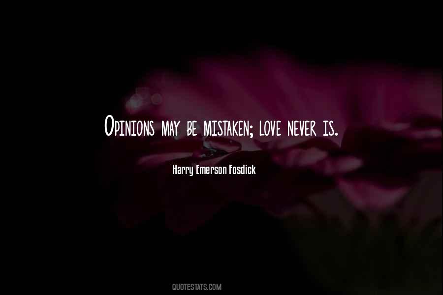 Love Mistaken Quotes #525848