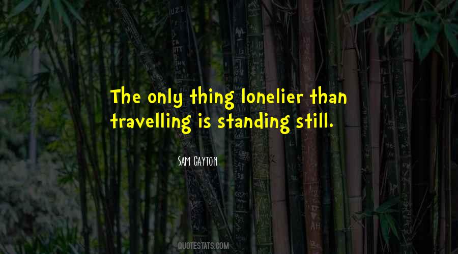 Travelling Is Quotes #1135061