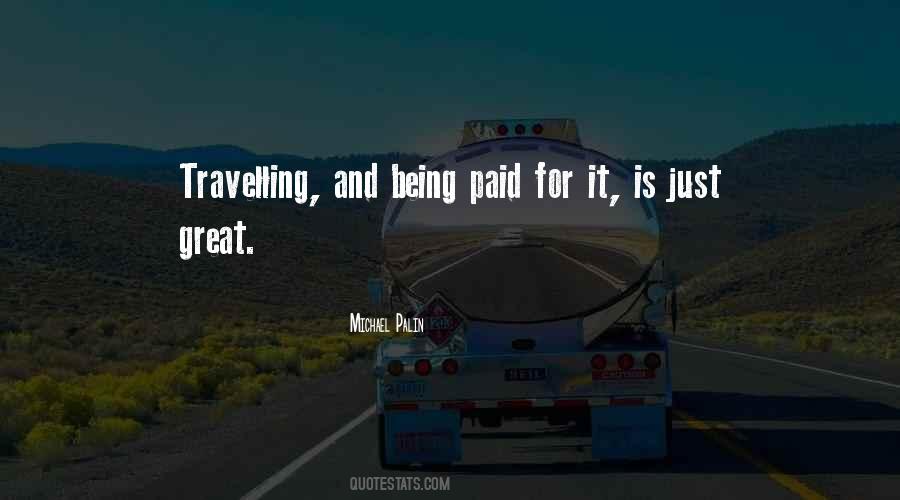 Travelling Is Quotes #357898