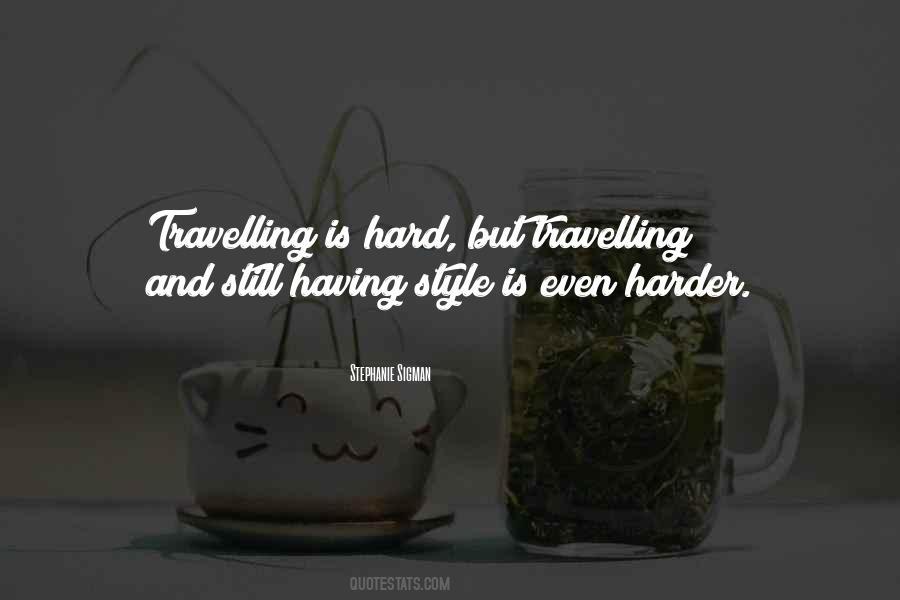 Travelling Is Quotes #957822
