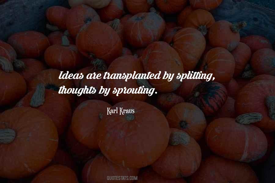 Quotes About Sprouting #1623168