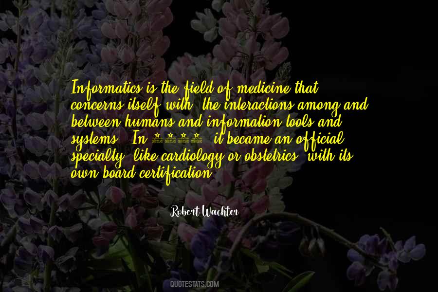 Quotes About Informatics #1284664