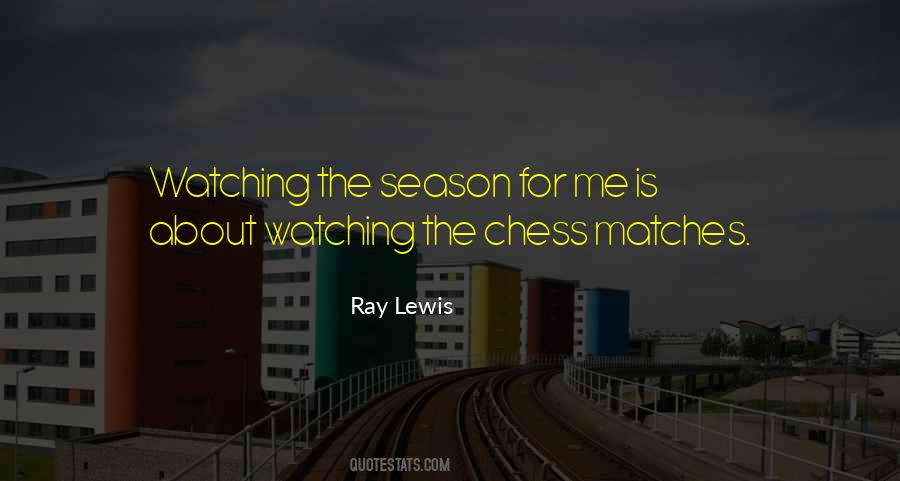 Chess Match Quotes #396118