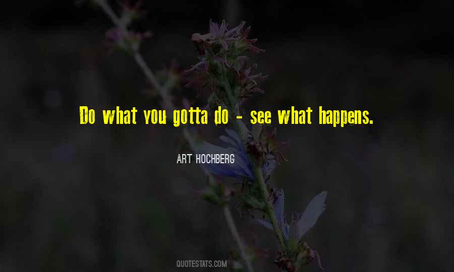 Do What You Gotta Do Quotes #1044904