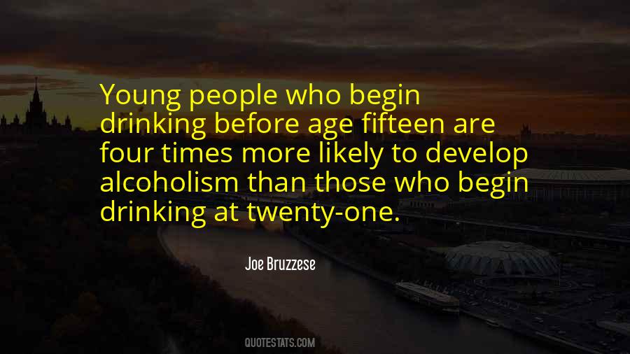 Quotes About Drinking Age #1616124