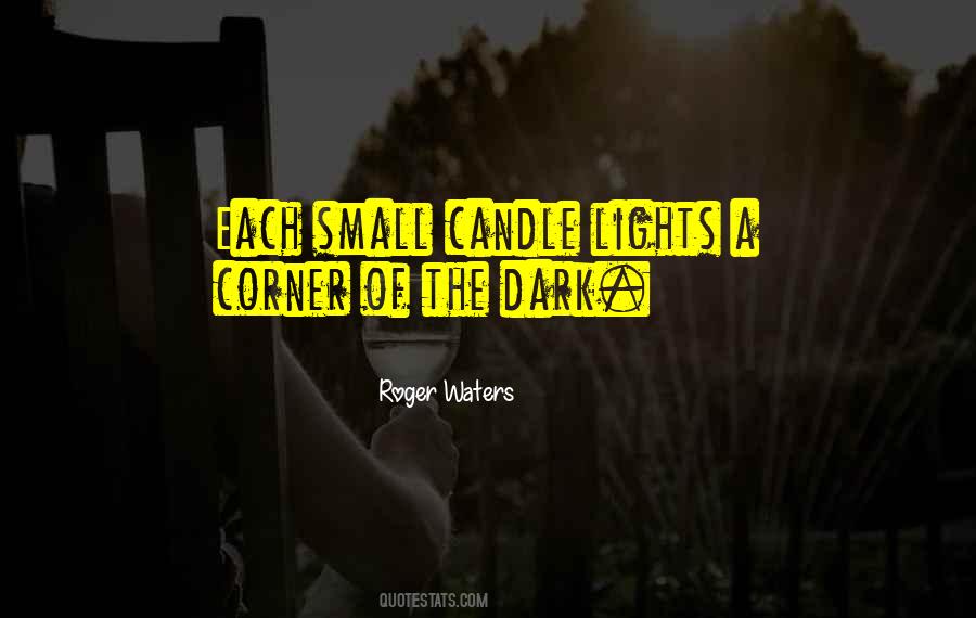 Quotes About The Light Of A Candle #101272