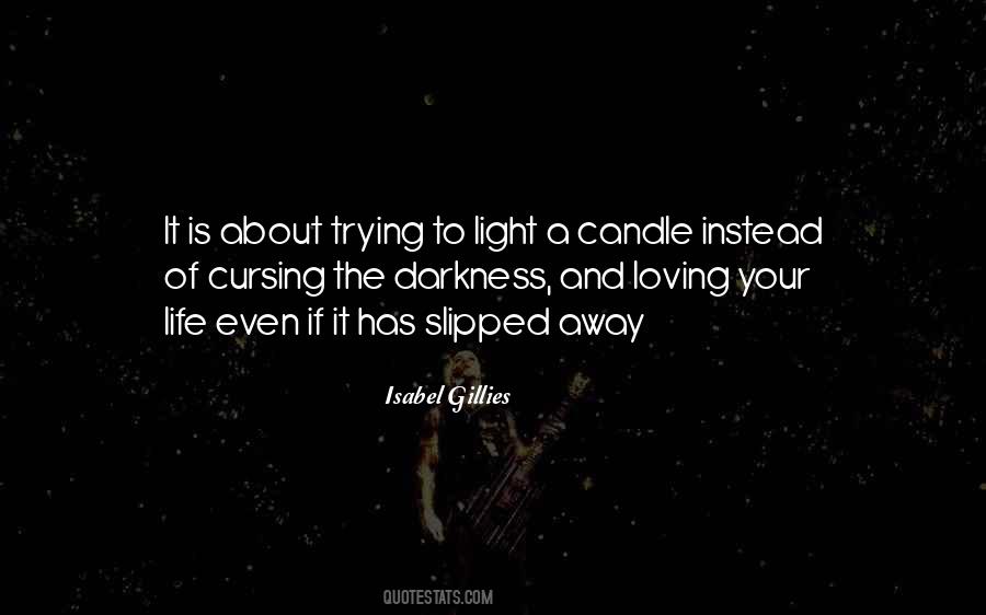 Quotes About The Light Of A Candle #1757531