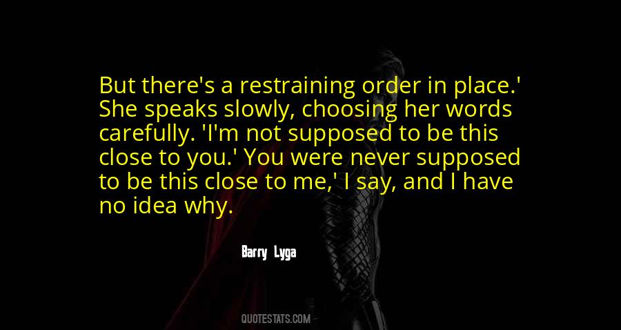 Quotes About Restraining Yourself #137581