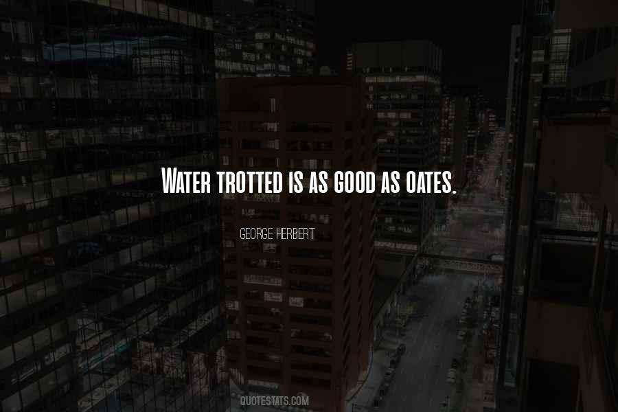 Quotes About Good Water #234364