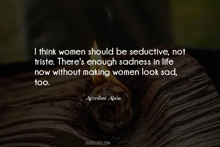 Quotes About Seductive #1113736