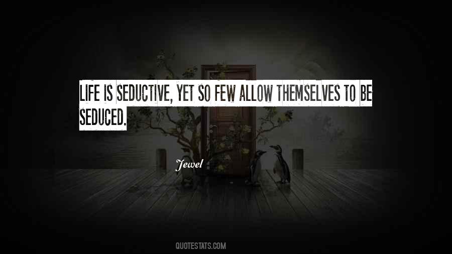 Quotes About Seductive #1363140