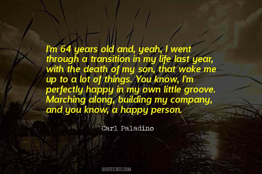 Quotes About Transition In Life #563135