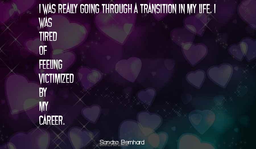 Quotes About Transition In Life #570914