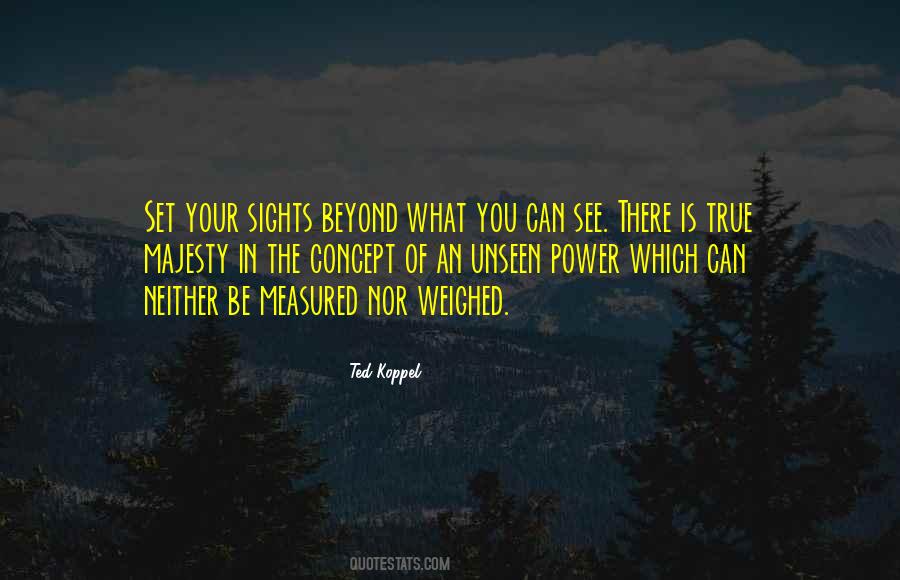 Sight Beyond Sight Quotes #118080