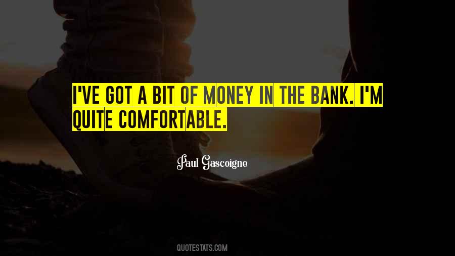 Quotes About Money In The Bank #101260
