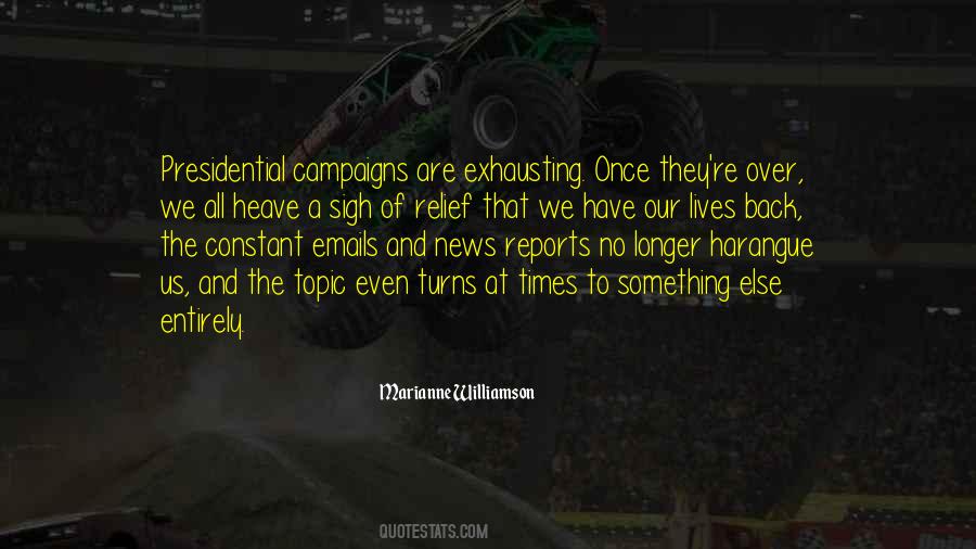 Quotes About Presidential Campaigns #1867249
