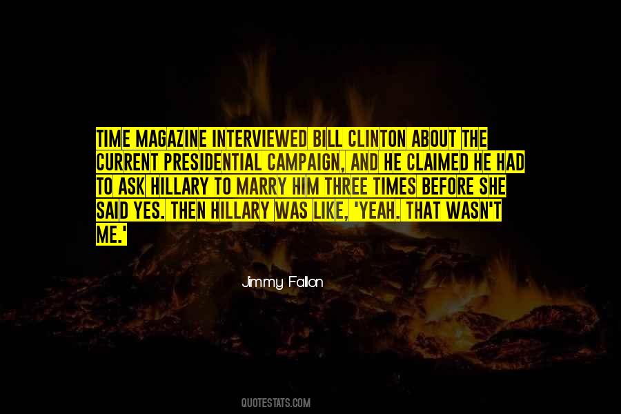 Quotes About Presidential Campaigns #679805