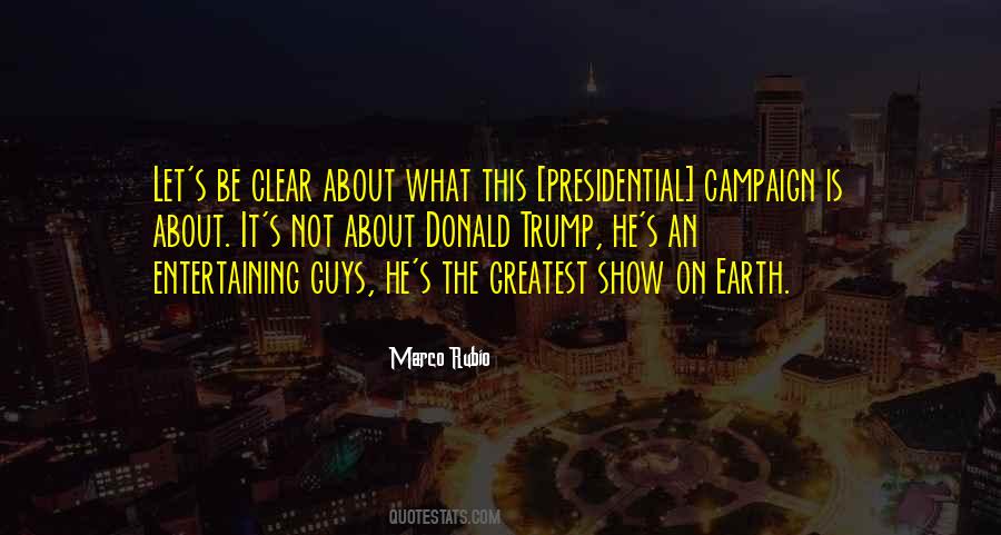 Quotes About Presidential Campaigns #700215