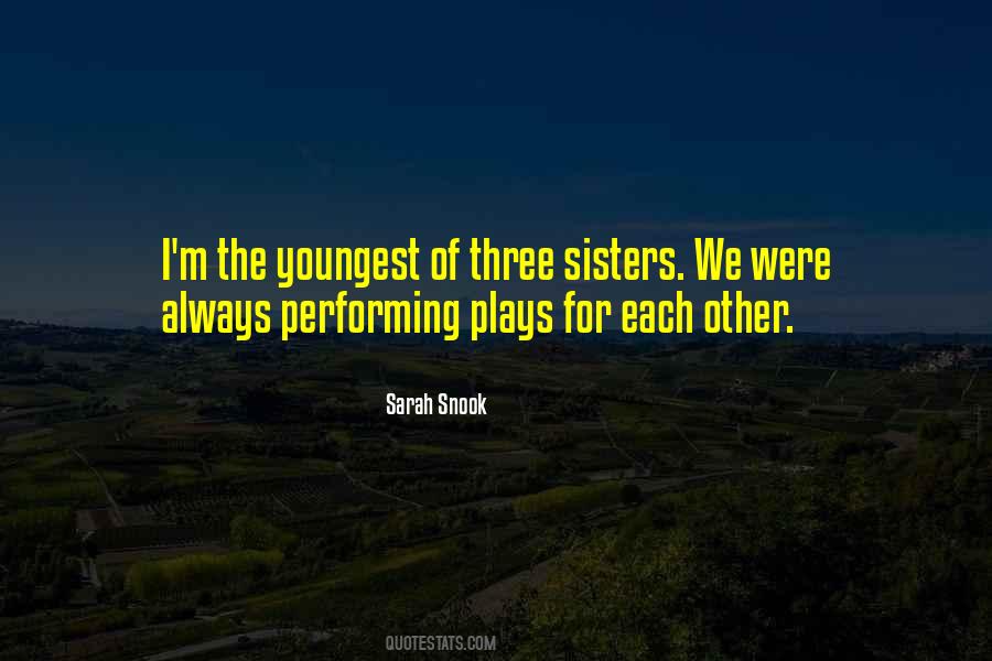 Quotes About Three Sisters #1827116