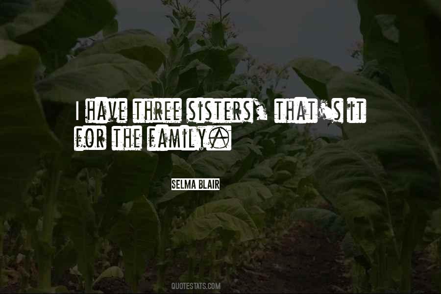 Quotes About Three Sisters #748033