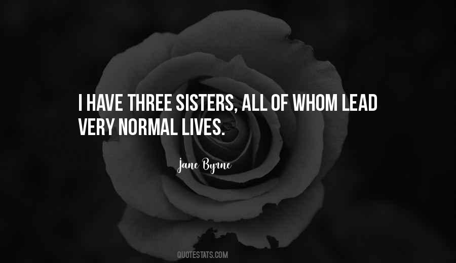 Quotes About Three Sisters #832999