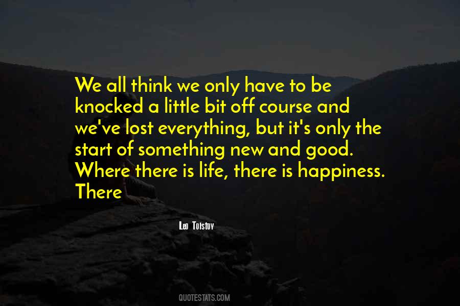 There Is Life Quotes #1368852