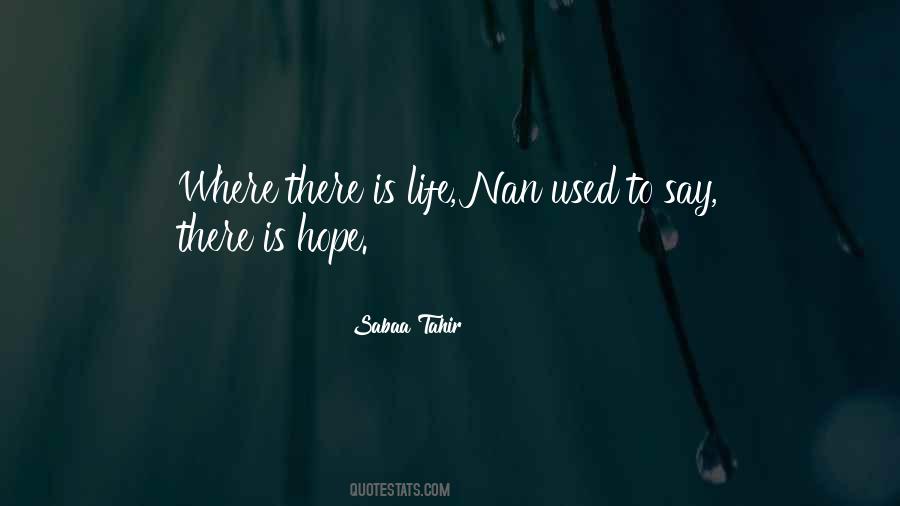 There Is Life Quotes #1583219