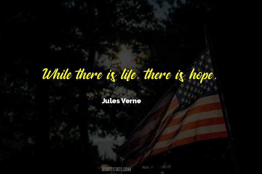 There Is Life Quotes #1714460