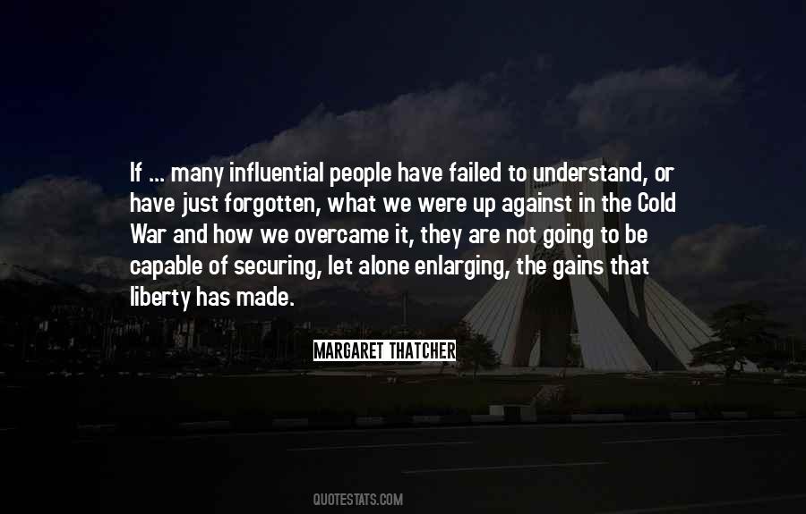 Quotes About Not Going It Alone #1226766