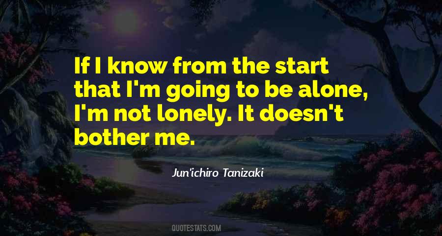Quotes About Not Going It Alone #1498807