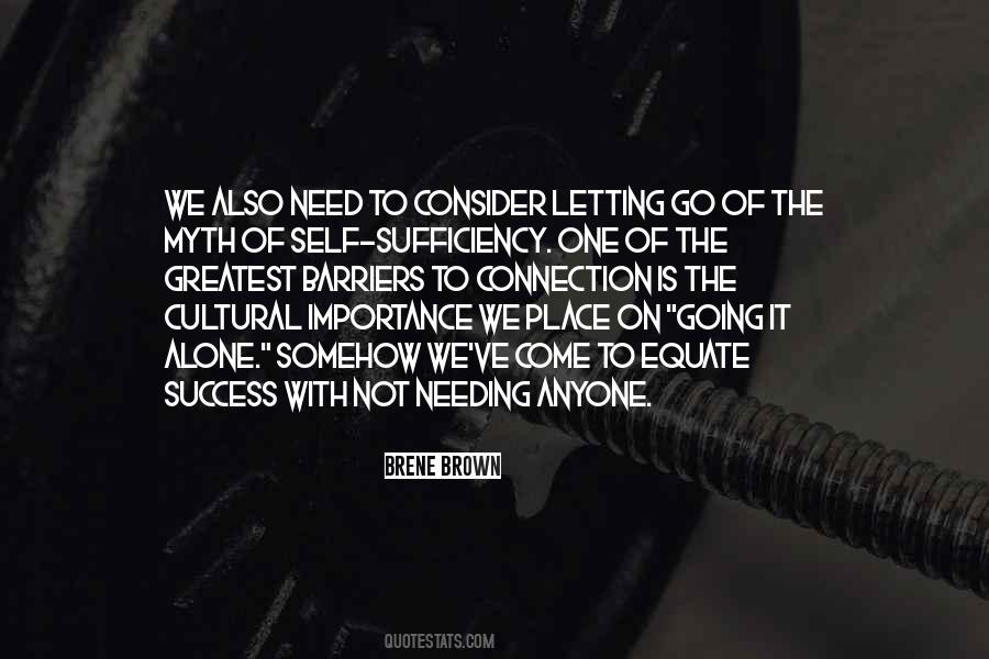 Quotes About Not Going It Alone #719670