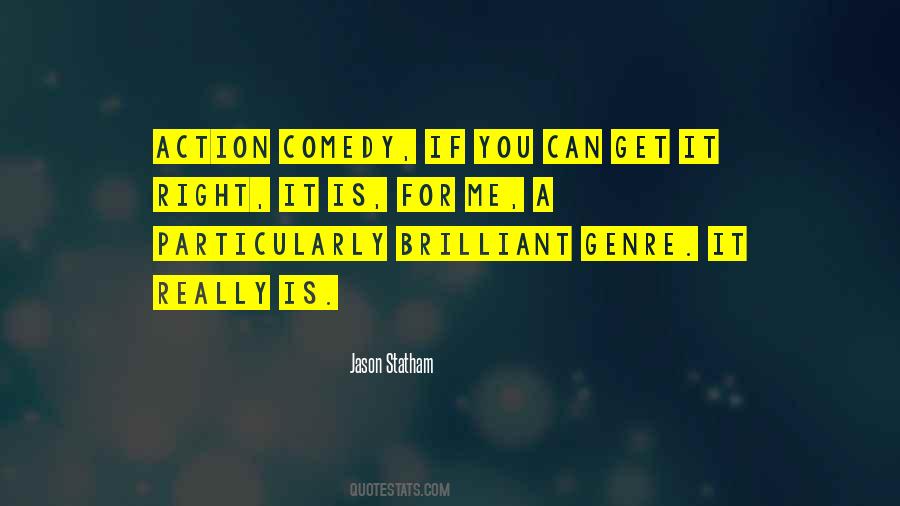 Quotes About The Action Genre #911141 Quotes About The Action Genre #911141