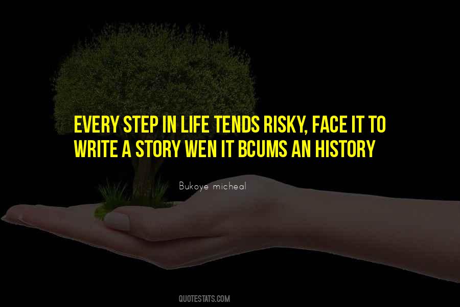 Write Your Life History Quotes #115746