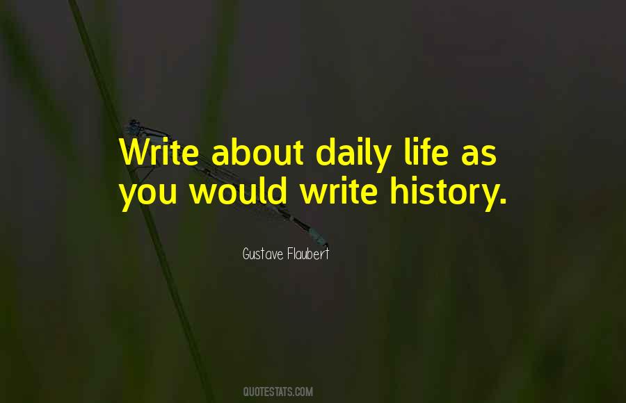 Write Your Life History Quotes #1627994