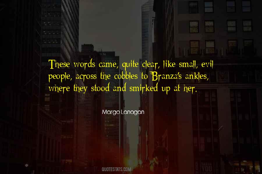 Quotes About Evil People #1791094