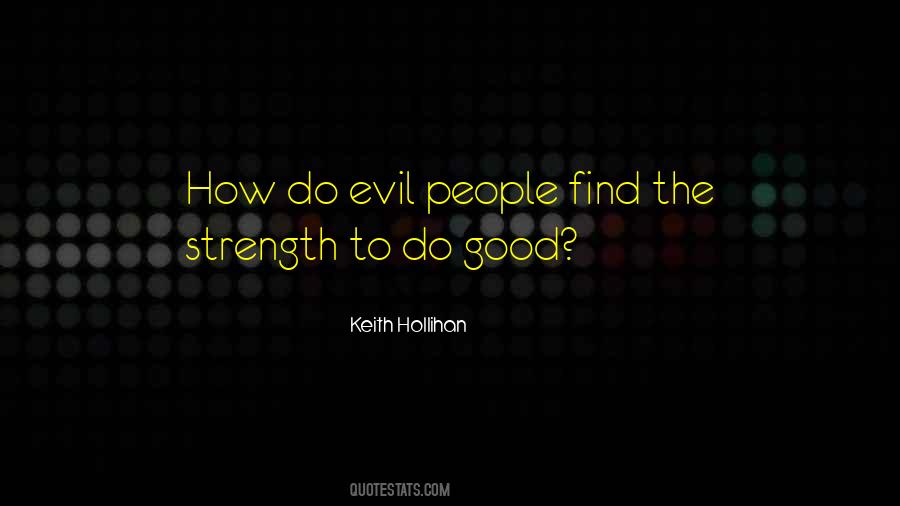 Quotes About Evil People #1812574